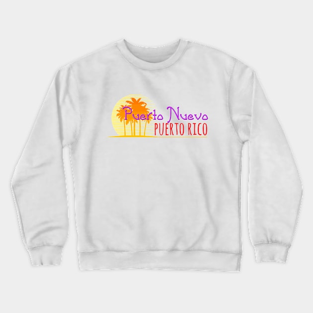 Life's a Beach: Puerto Nuevo, Puerto Rico Crewneck Sweatshirt by Naves